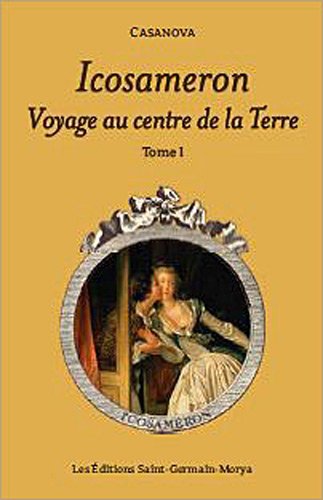 Icosaméron ou L'histoire des 81 ans qu'Édouard et Élisabeth passèrent à l'intérieur de la Terre