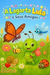 Livro A Lagarta Lula e Seus Amigos