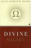 The Divine Milieu (Perennial Classics) by