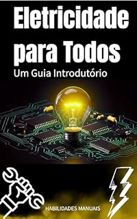 Livro Eletricidade para Todos: Um Guia Introdutório