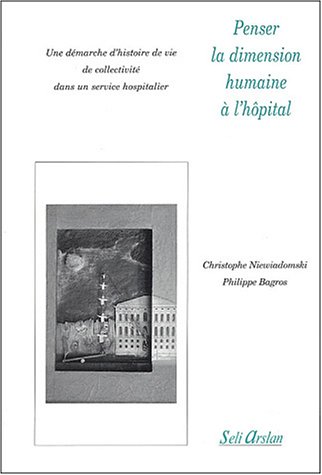Penser la dimension humaine à l'hôpital
