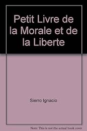 Petit livre de la morale et de la liberté