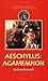 Aeschylus: Agamemnon (Companions to Greek and Roman Tragedy)