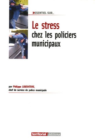 Le  stress chez les policiers municipaux