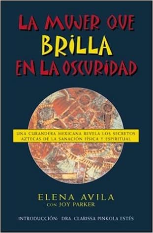 La Mujer Que Brilla En La Oscuridad Avila Elena Mx Libros