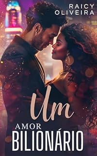 Livro Um amor Bilionário (Amores Livro 1)