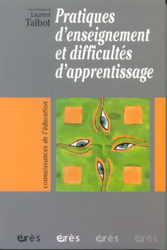 Pratiques d'enseignement et difficultés d'apprentissage