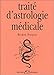 Traite d'astrologie medicale (French Edition) by 