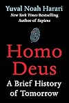 Homo Deus: A Brief History of Tomorrow