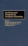 Problems and Prospects in European Education, , 0275952029