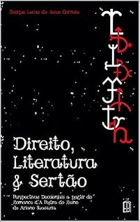 Livro Direito, Literatura & Sertão: Perspectivas Decoloniais a partir do Romance d'A Pedra do Reino de Ariano Suassuna