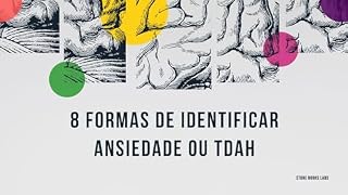 Livro 8 Formas de Identificar Ansiedade ou TDAH