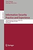 Image de Information Security Practice and Experience: 10th International Conference, ISPEC 2014, Fuzhou, China, May 5-8, 2014, Proceedings (Lecture Notes in C