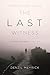 The Last Witness: A Detective Daley Thriller (Detective Daley Thrillers)