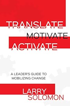Amazon.com: Translate, Motivate, Activate: A Leaders Guide