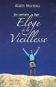 Book's Cover of Un certain âge : Éloge de la vieillesse
