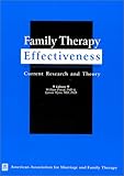 Family Therapy Effectiveness : Current Research and Theory, , 1931846014