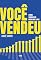 Livro Você Vendeu: Como vender no Mercado Livre
