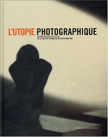 L' utopie photographique