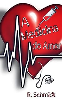 A Medicina do Amor