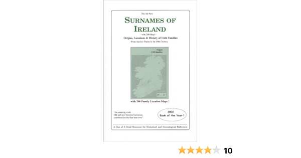 The All New Surnames Of Ireland Neafsey Edward 9780940134973 Amazon Com Books