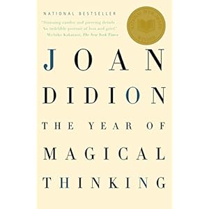 The Year of Magical Thinking: National Book Award Winner