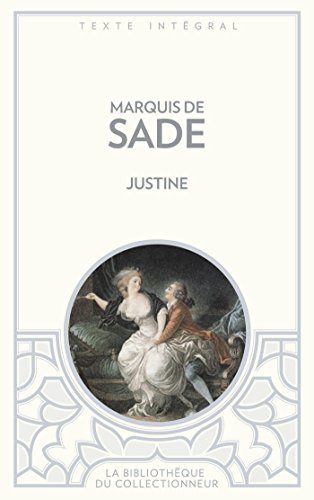 Justine ou les malheurs de la vertu by Marquis de Sade
