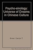 Image de Psycho-sinology: Universe of Dreams in Chinese Culture (A Conference report)