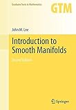 Introduction to Smooth Manifolds (Graduate Texts in Mathematics, Vol. 218)