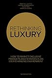 Image de Rethinking Luxury: How to Market Exclusive Products and Services in an Ever-Changing Environment
