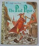 THE PIED PIPER: Based on a Poem By Robert Browning by Alan (retold by) Benjamin