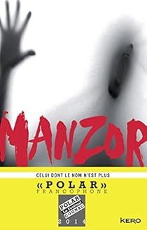 Celui dont le nom n'est plus par Manzor