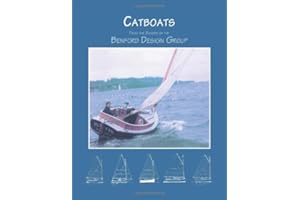 Catboats: From the Boards of the Benford Design Group