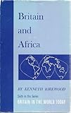Britain and Africa, Kirby, Michael and Kirkwood, Kenneth, 0801803403