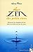 Le zen des petits riens : dÃ©couvrir les bienfaits du zen dans les tÂ¶ches de tous les jours by 
