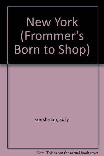 Frommer's Born to Shop: New York