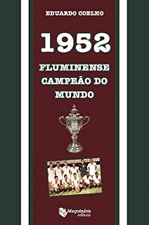 Livro 1952 Fluminense Campeão do Mundo