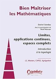 Limites, applications continues, espaces complets