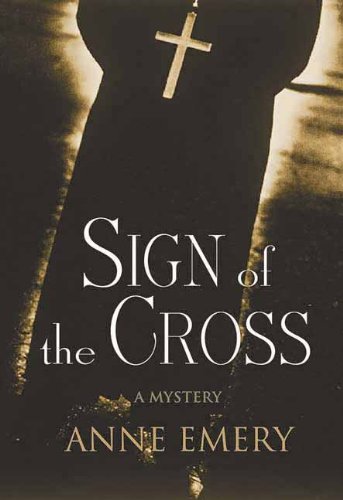 Sign of the Cross: A Mystery (A Collins-Burke Mystery)