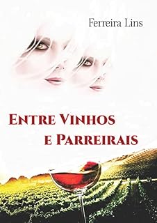 Livro Entre Vinhos e Parreirais
