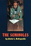 Front cover for the book The Seminoles by Edwin C. McReynolds