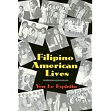 Filipino American Lives (Asian American History & Cultu)