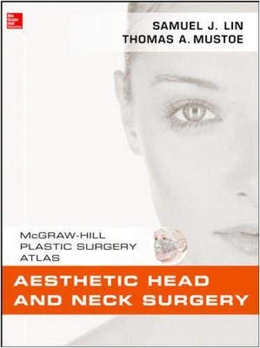 Aesthetic Head and Neck Surgery (Mcgraw-hill Plastic Surgery Atlas) - //medicalbooks.filipinodoctors.org