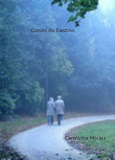 Livro Coisas do Destino: CARMINHA MORAIS