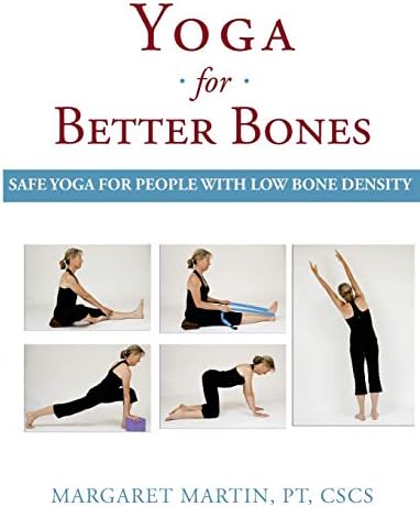 Yoga for Better Bones: Safe Yoga for People with Osteoporosis