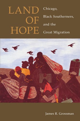 Land of Hope: Chicago, Black Southerners, and the Great Migration
