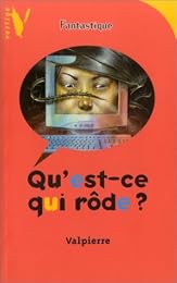 Qu'est-ce qui rôde ?