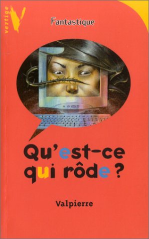 Qu'est-ce qui rôde ?
