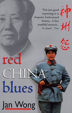 Red China Blues: My Long March From Mao to Now