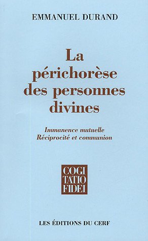 La  périchorèse des personnes divines
